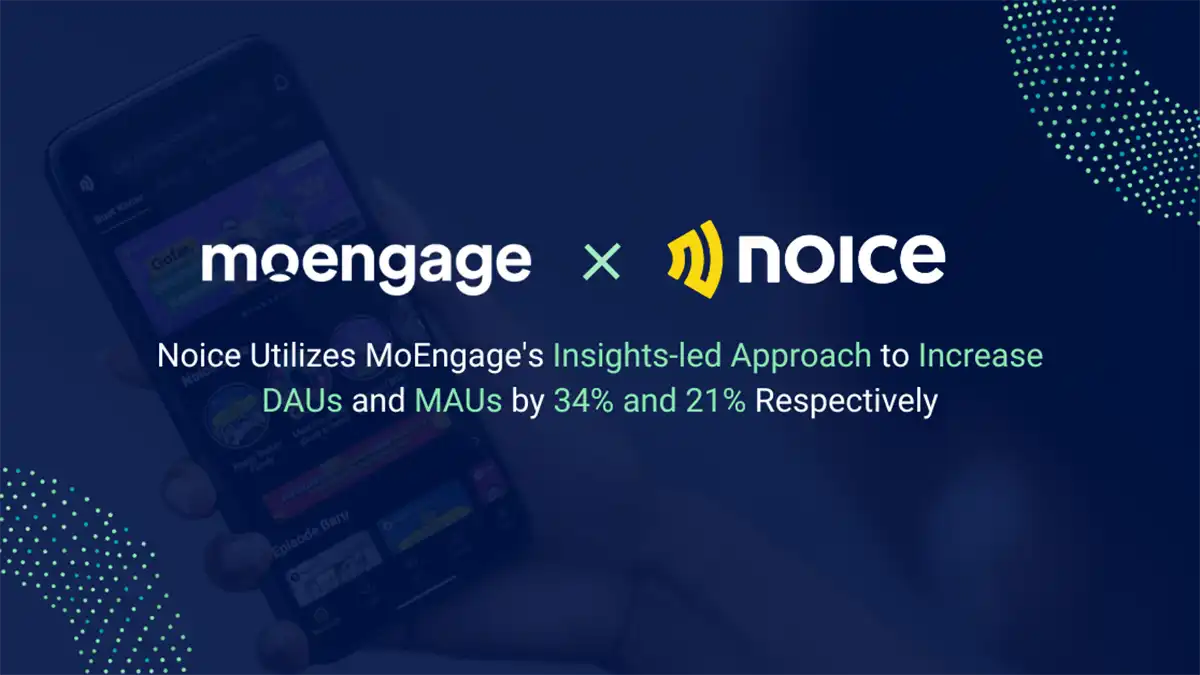 Noice dan MoEngage