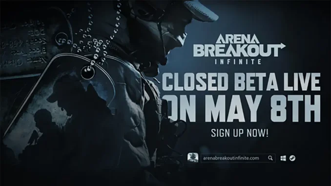 Arena Breakout Infinite Closed Beta Test for PC